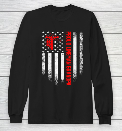 GrandFather gift shirt Vintage USA American Flag Proud Lineman Grandpa Distressed T Shirt Long Sleeve T-Shirt
