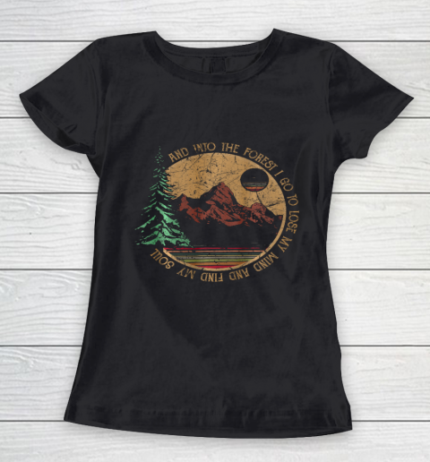 Into The Forest I Go Funny Hiking Camping Women's T-Shirt