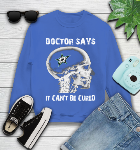NHL Dallas Stars Hockey Skull It Can't Be Cured Shirt Youth Sweatshirt 5