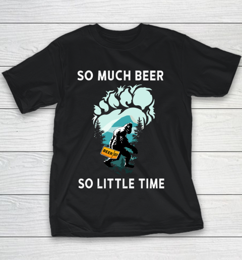 Beer Lover Funny Shirt Bigfoot Drink Beer Funny Sasquatch Believe Youth T-Shirt