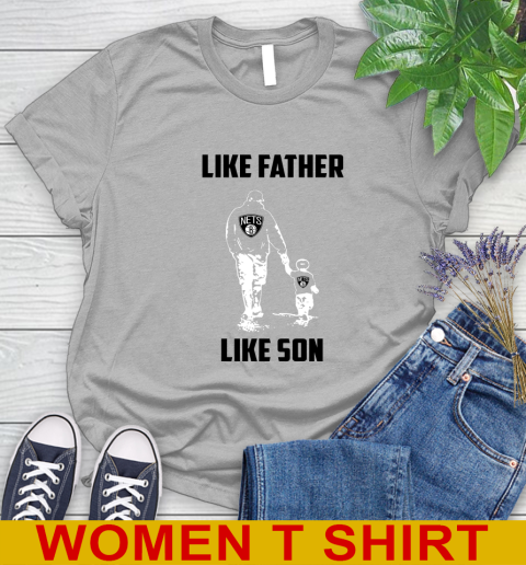 Brooklyn Nets NBA Basketball Like Father Like Son Sports Women's T-Shirt 5