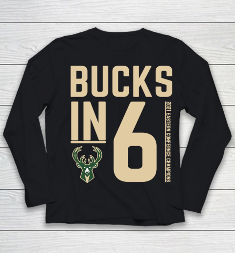 Bucks in 6 shirt Milwaukee Bucks Youth Long Sleeve