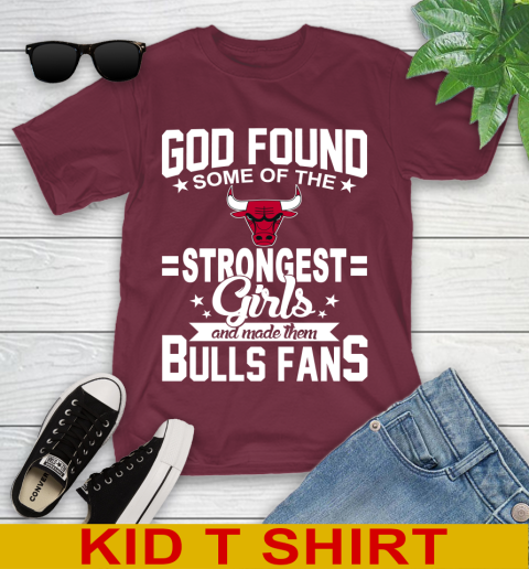 Chicago Bulls NBA Basketball God Found Some Of The Strongest Girls Adoring Fans Youth T-Shirt 5