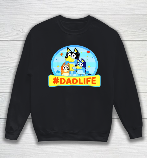 Family Blueys Love Dad Love Mom Blueys Love Mom #dadlife Sweatshirt