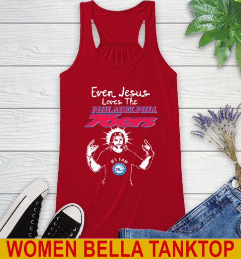 Philadelphia 76ers NBA Basketball Even Jesus Loves The 76ers Shirt Racerback Tank 4