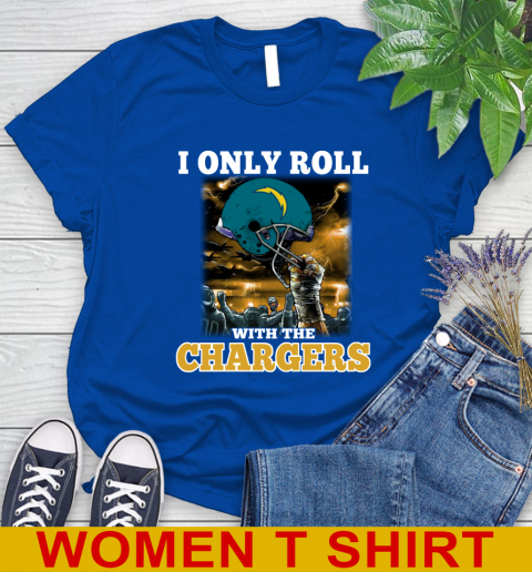 Los Angeles Chargers NFL Football I Only Roll With My Team Sports Women's T-Shirt 10