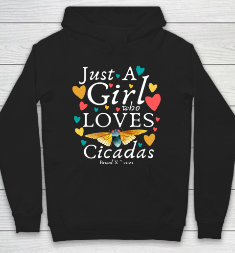 Cicada 2021 Funny tshirt Just A Girl Who Loves Cicadas Brood X 2021 Hoodie