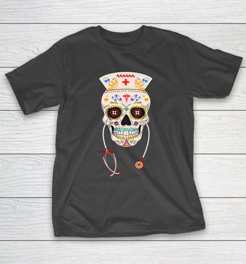 Nurse Sugar Skull Shirt Halloween Day Of The Dead Dia De Los T-Shirt