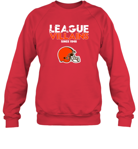 NFL League Villains Since 1946 Cleveland Browns Sweatshirt ounw nfl league villains since 1946 cleveland browns sweatshirt 35 front red