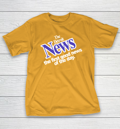DETROIT NEWS THE FIRST GOOD NEWS OF THE DAY T-Shirt 2