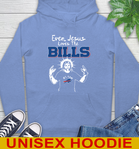 Buffalo Bills NFL Football Even Jesus Loves The Bills Shirt Hoodie 11