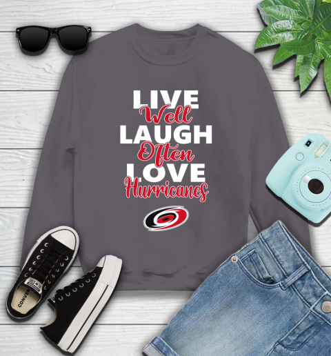 NHL Hockey Carolina Hurricanes Live Well Laugh Often Love Shirt Youth Sweatshirt 5 NHL Hockey Carolina Hurricanes Live Well Laugh Often Love Shirt Youth Sweatshirt - Image 5