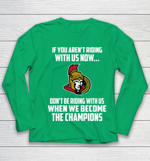 NHL Ottawa Senators Hockey We Become The Champions Youth Long Sleeve 5 NHL Ottawa Senators Hockey We Become The Champions Youth Long Sleeve - Image 5
