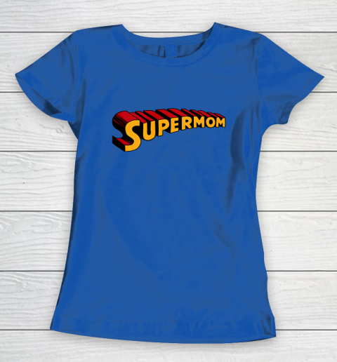 Super mom Superhero Mom for Super Mom Women's T-Shirt 9