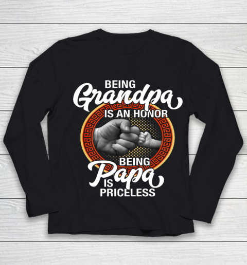 Being Grandpa Is An Honor Being PaPa is Priceless Father Day Youth Long Sleeve