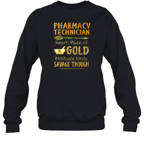 Pharmacy Technician Heart Made Of Gold Sweatshirt