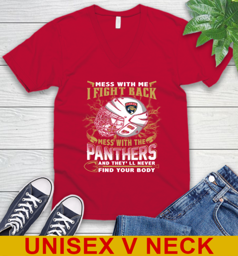 NHL Hockey Florida Panthers Mess With Me I Fight Back Mess With My Team And They'll Never Find Your Body Shirt V-Neck T-Shirt 6