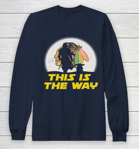 Chicago Blackhawks NHL Ice Hockey Star Wars Yoda And Mandalorian This Is The Way Long Sleeve T-Shirt 3 Chicago Blackhawks NHL Ice Hockey Star Wars Yoda And Mandalorian This Is The Way Long Sleeve T-Shirt - Image 3