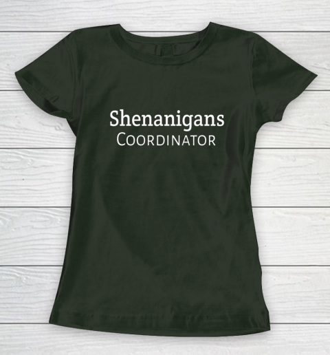 Shenanigans Coordinator Women's T-Shirt 4