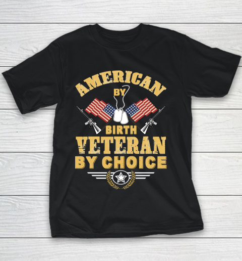 Veteran Shirt American By Birth Veteran By Choise Youth T-Shirt