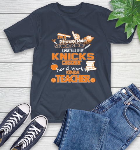 New York Knicks NBA I'm A Difference Making Student Caring Basketball Loving Kinda Teacher T-Shirt 3