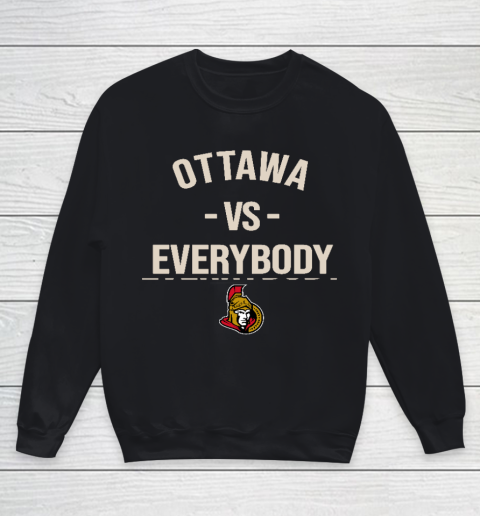 Ottawa Senators Vs Everybody Youth Sweatshirt