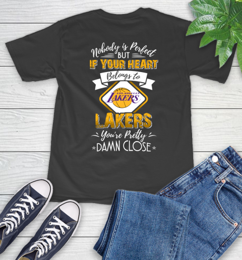 NBA Basketball Los Angeles Lakers Nobody Is Perfect But If Your Heart Belongs To Lakers You're Pretty Damn Close Shirt T-Shirt