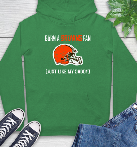 NFL Cleveland Browns Football Loyal Fan Just Like My Daddy Shirt Hoodie 9