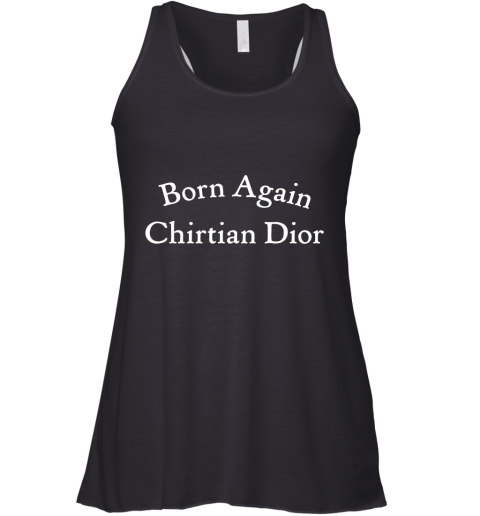 Born Again Chirtian Dior Racerback Tank