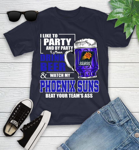 NBA Drink Beer and Watch My Phoenix Suns Beat Your Team's Ass Basketball Youth T-Shirt 2