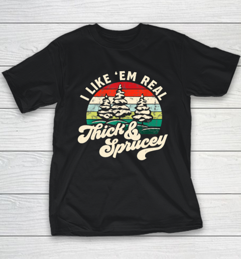 I Like Them Real Thick Youth T-Shirt