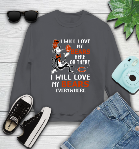 NFL Football Chicago Bears I Will Love My Bears Everywhere Dr Seuss Shirt Sweatshirt 6