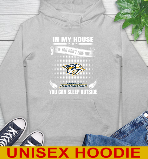 Nashville Predators NHL Hockey In My House If You Don't Like The Predators You Can Sleep Outside Shirt Hoodie 6