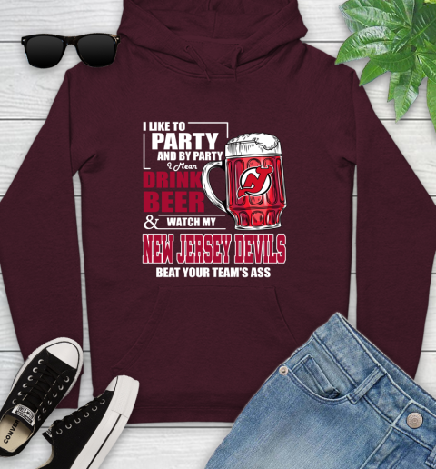 NHL I Like To Party And By Party I Mean Drink Beer And Watch My New Jersey Devils Beat Your Team's Ass Hockey Youth Hoodie 7
