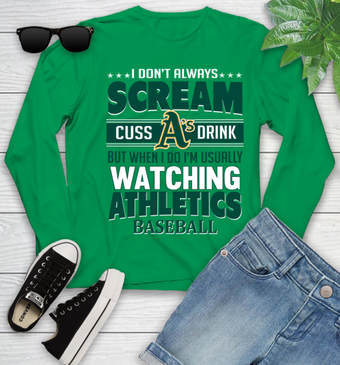 Oakland Athletics MLB I Scream Cuss Drink When I'm Watching My Team Youth Long Sleeve 7