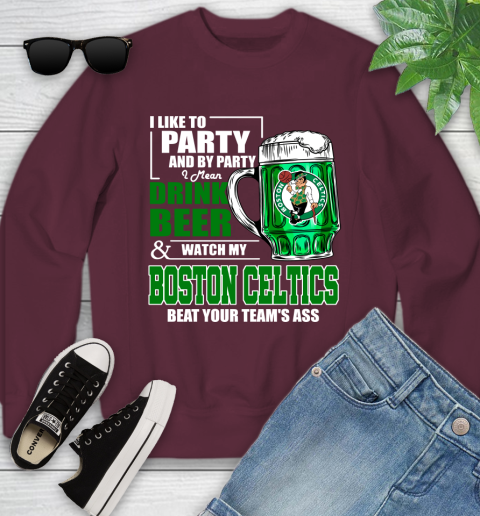 NBA Drink Beer and Watch My Boston Celtics Beat Your Team's Ass Youth Sweatshirt 4