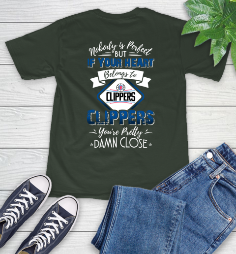 NBA Basketball LA Clippers Nobody Is Perfect But If Your Heart Belongs To Clippers You're Pretty Damn Close Shirt T-Shirt 6