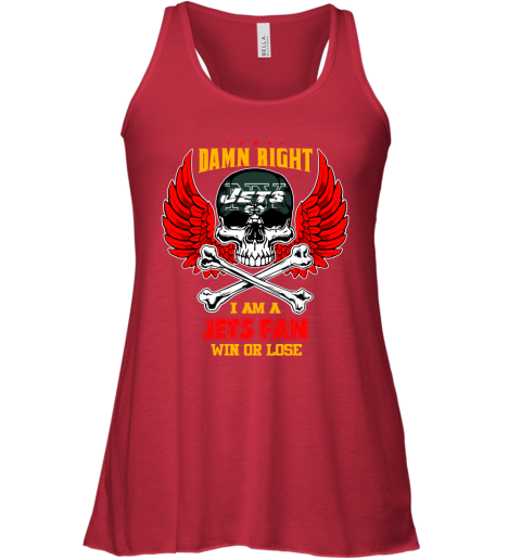 NFL Damn Right I Am A New York Jets Win Or Lose Skull Football Sports (1) EuWO0k1kPq0 flowy tank 32 95 151514 front red