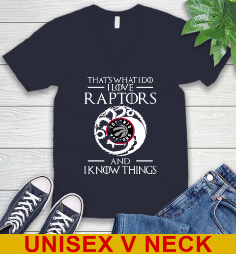 Toronto Raptors NBA Basketball That's What I Do I Love My Team And I Know Things Game Of Thrones 48