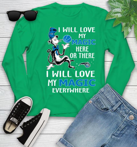 NBA Basketball Orlando Magic I Will Love My Magic Everywhere Dr Seuss Shirt Youth Long Sleeve 6