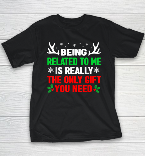 Being Related To Me Funny Christmas Youth T-Shirt