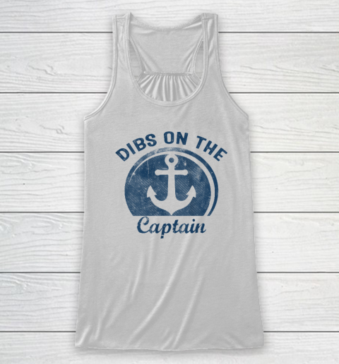 Dibs On The Captain Funny Boating Captain Wife Racerback Tank