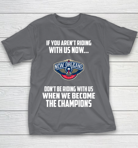NBA New Orleans Pelicans Basketball We Become The Champions Youth T-Shirt 5