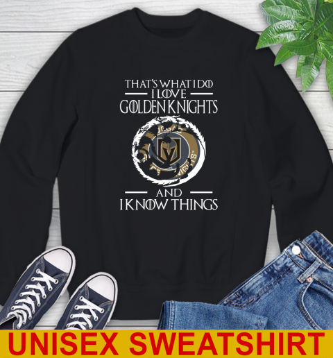 Vegas Golden Knights NHL Hockey That's What I Do I Love My Team And I Know Things Game Of Thrones 25