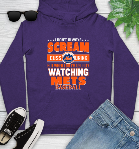 New York Mets MLB I Scream Cuss Drink When I'm Watching My Team Youth Hoodie 5
