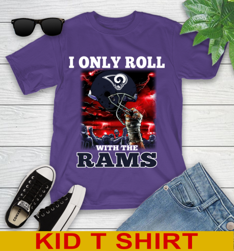 Los Angeles Rams NFL Football I Only Roll With My Team Sports Youth T-Shirt 3
