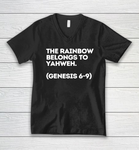 The Rainbow Belongs to Yahweh V-Neck T-Shirt