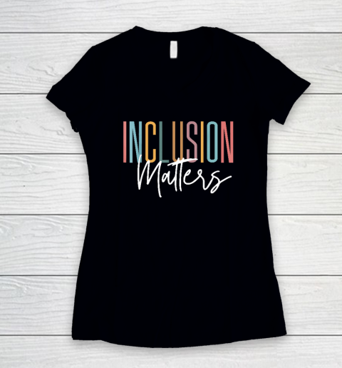 Autism Awareness Acceptance Inclusion Matters Women's V-Neck T-Shirt
