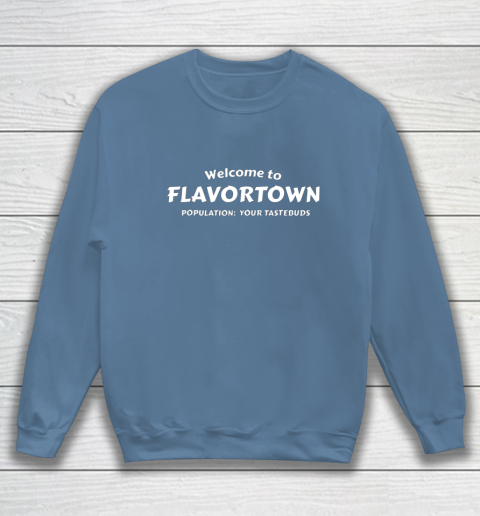 Flavortown Population American Food Gift Taste Buds Sweatshirt 6