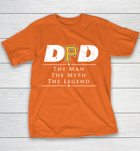 Pittsburgh Pirates MLB Baseball Dad The Man The Myth The Legend Youth T-Shirt 4